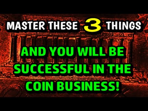 Master These 3 Things And You Will Become A Successful Coin Collector U0026 Dealer!