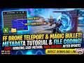 After Update FF Drone Magic Bullet Metadata H@ck Kaise Banaye | How to make FF Magic magic Bullet |