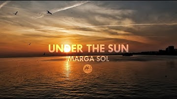 MARGA SOL - UNDER THE SUN (Continuous Mix)