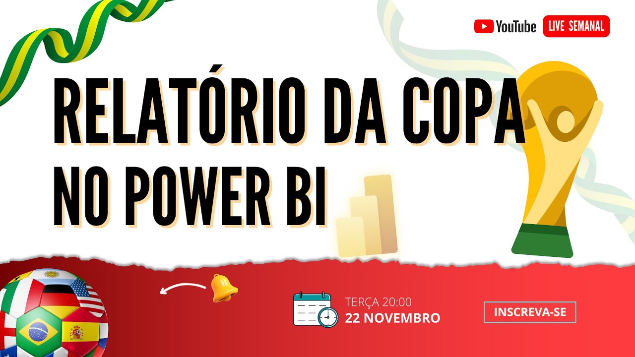 [Live #17] Dashboard do Zero no Power BI - Copa do Mundo 🏆 - YouTube