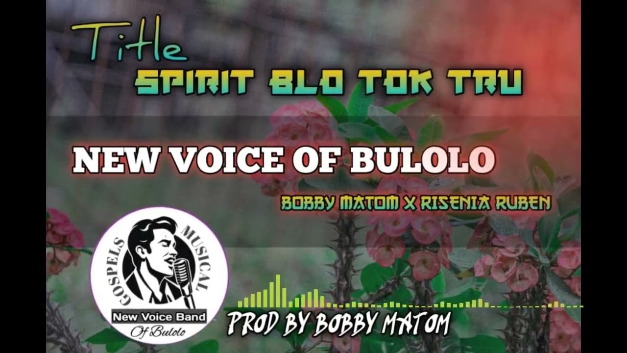 SPIRIT BLO TOK TRU//New Voice Of Bulolo||2024 PNG Gospel Music 🎶 🎵 🇵🇬🕊