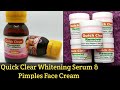 Quick Clear Whitening Serum And Face Cream | How To Use For Skin Whitening