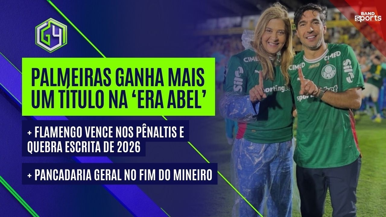 PALMEIRAS GANHA MAIS UM TÍTULO NA 'ERA ABEL'; FLAMENGO VENCE NOS PÊNALTIS; PANCADARIA NO MINEIRO
