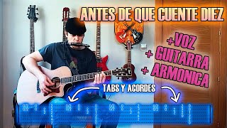 ANTES DE QUE CUENTE DIEZ - Cover con Acordes y Armonica- LocoDelMastil