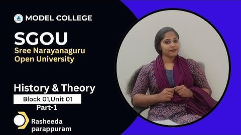 SGOU - MA History 1st Sem: History & Theory, Block 01, Unit 01 (Part 01)