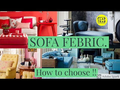 SOFA UPHOLSTRY | FEBRIC |HOW TO CHOOSE