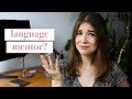 Who is a language mentor my story what a language mentor does and how i teach foreign languages