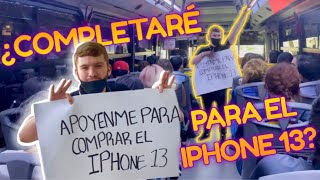 PIDIENDO DINERO PARA COMPRAR EL IPHONE 13