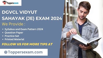 DGVCL VIDYUT SAHAYAK (JE) Syllabus and Exam Pattern 2024, Question Paper, Practice Set