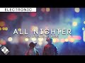 Midnight Kids - All Nighter (ft. Jack Newsome) | Electronic