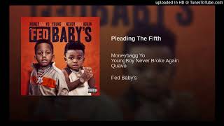 Moneybagg Yo \& NBA Youngboy - Pleading the Fifth (feat. Quavo) [Fed Babys] (Clean Edit)