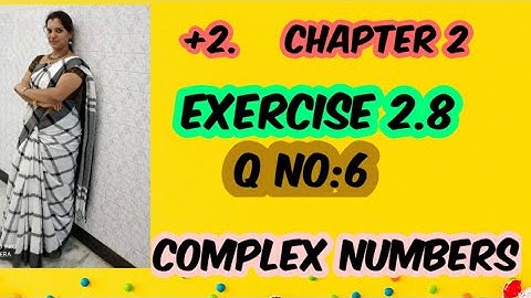#Maths#TN-12TH Maths New syllabus/ Exercise 2.8/ Q no:6/ Complex numbers/ கலப்பெண்கள்