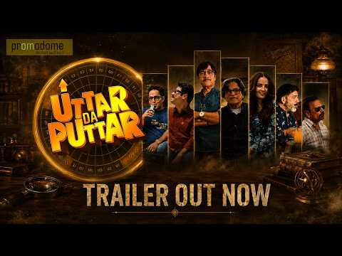 Uttar Da Puttar | Official Trailer