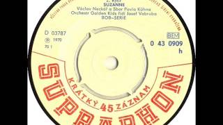 Václav Neckář - Suzanne [1970 Vinyl Records 45rpm]