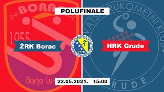 ŽRK Borac vs HŽRK Grude polufinale kupa BiH sezona 2020/21