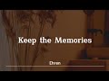 Keep the memories  ehren lyrics