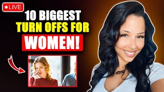 10 BIGGEST turn offs for Women That a lot of Men Do/ Women will run from you!