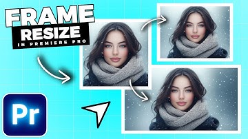 How To CHANGE Video Frame SIZE In Premiere Pro