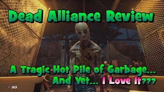 Foxxy Reviews: Dead Alliance (Ps4) This Game is Horrific, and Yet.... I Can't Stop Playing It...?