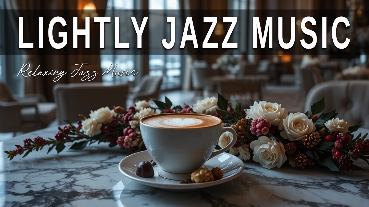Lightly Jazz Music ☕ Bossa Nova instrumental for Holiday, Studying and Great Moods