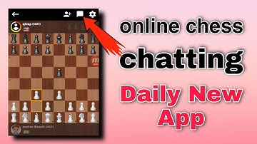 Chess online with chatting | Daily New App review