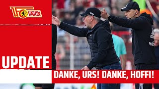 "Es fühlt sich richtig an" | Danke, Urs! Danke, Hoffi! | 1. FC Union Berlin