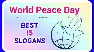 International Peace Day Slogans in English, World peace day slogans, quotes , Ashwin's World