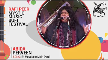 Ek Mola Kolo main Dardi | Abida Parveen | Rafi Peer Music Sufi Festival