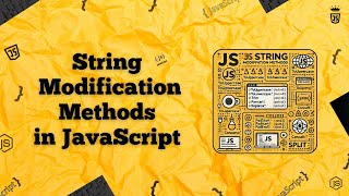 #16 String Modification 🔤 Methods in JavaScript | Modify Strings✨Easily |  Code Smarter !