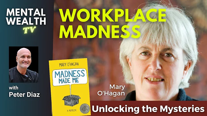 Unlocking The Mysteries Of Workplace Madness -- An...