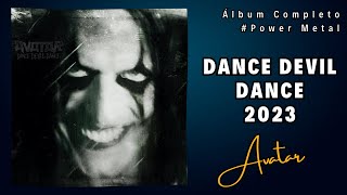 Avatar presenta &quot;Dance Devil Dance&quot; Álbum 2023 completo #PowerMetal
