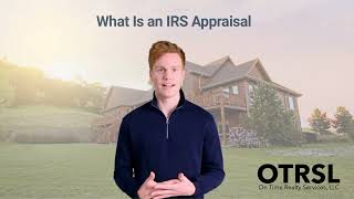 What Is an IRS Appraisal