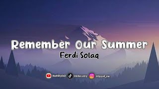 DJ Slow Remember Our Summer | Teadit S | Full Bass @FS0702