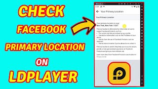 Check Facebook Primary Location on LDPlayer | See FB Primary Location in LDPlayer