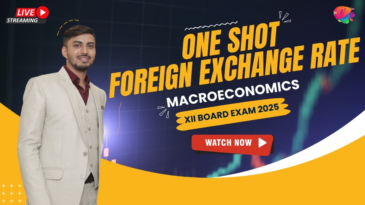 Foreign Exchange Rate I One shot I Class 12 I #cbse #boardexam2025 # ...