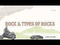 What is Rock? || Rock and Types of Rock