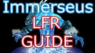 World of Warcraft How To Looking For Raid LFR Immerseus Guide