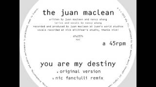 The Juan Maclean - You Are My Destiny (Nic Fanciulli Remix)