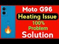 Motorola G96 Mobile Heating Problem | How to Solve Heating Problem in Moto g96 5g 
