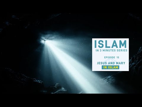 Jesus and Mary in Islam