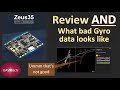 HGLRC Zeus35 Review AND what BAD gyro data looks like