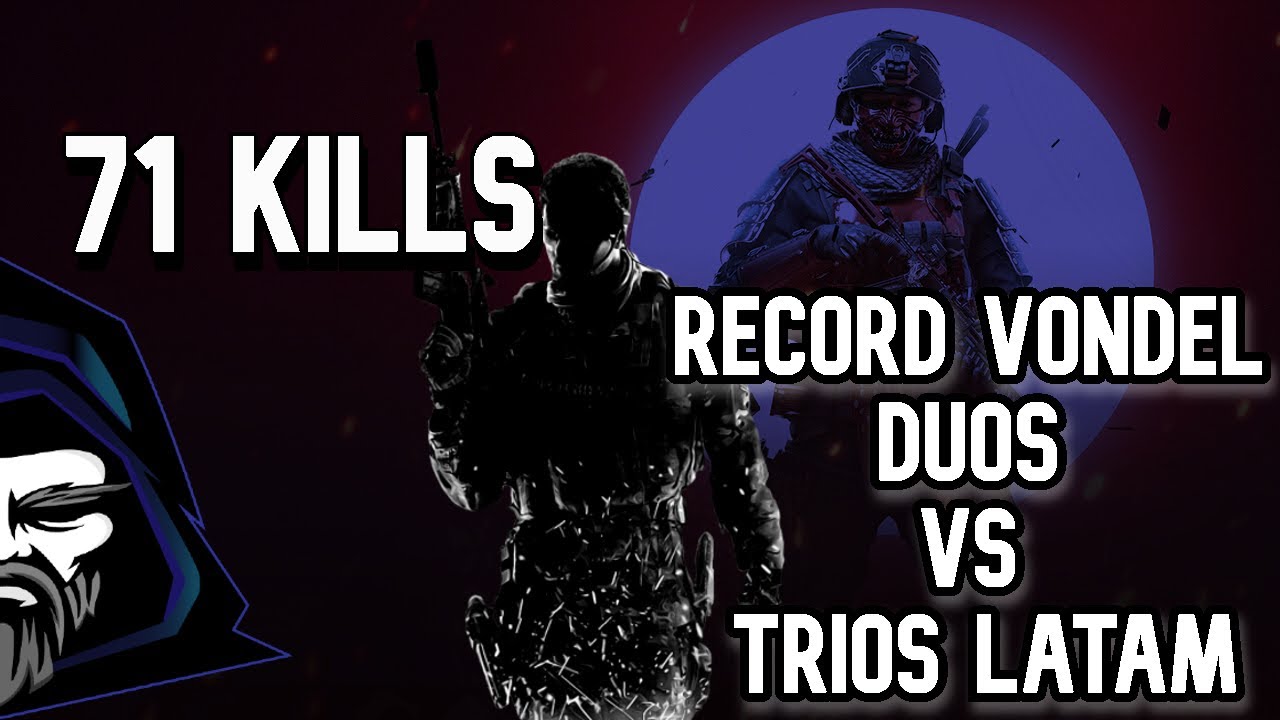 Record Duos vs Trios Vondel Latam / 71 kills - YouTube