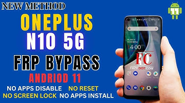 New Trick Oneplus Nord N10 Frp Bypass Android 11