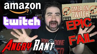 The Twitch DMCA Process is BROKEN, RIDICULOUS & UNFAIR! - Angry Rant!