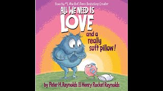 ALL WE NEED IS LOVE and a really soft pillow Read Aloud| Kids Books| Story Time| Children's Story screenshot 4