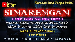 SINARENGAN - Karaoke Nada DUET (Denny Caknan Feat Bella Bonita) Koplo Pargoy Jaranan (ORIGINAL KEY)
