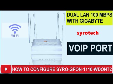 SYROTECH GPON 1110 WDONT WIFI ROUTER VOIP I How TO Configure