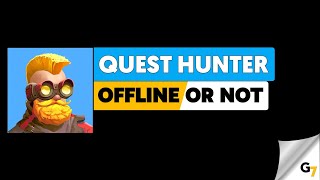 Quest Hunter game offline or online ? screenshot 1