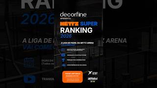 Download lagu NETTZ Super Ranking 2026 | Liga de Padel Nettz Arena - INCAPE - 16/08/2026
