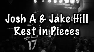 Josh A & Jake Hill - Rest in Pieces Lyrics